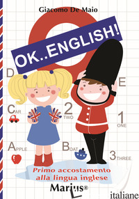 OK... ENGLISH! PRIMO ACCOSTAMENTO ALLA LINGUA INGLESE