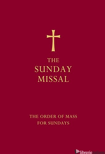 The Sunday Missal: The Order of Mass for Sundays [Red edition]