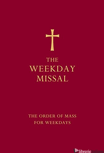 The Weekday Missal: The Order of Mass for Weekdays [Red edition] 