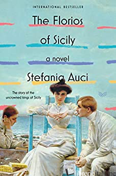 Florios of Sicily, The: A Novel