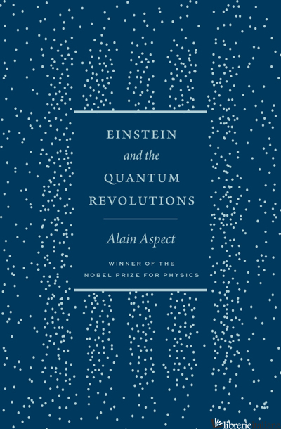 Einstein and the Quantum Revolutions
