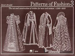 PATTERNS OF FASHION 1560 - 1620 (vol. 3)
