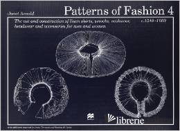 PATTERNS OF FASHION 1540 - 1660 (VOL.4)