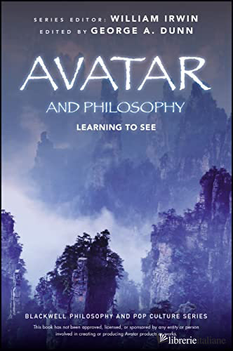 Avatar and Philosophy - Learning to See