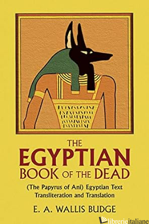 The Egyptian Book of the Dead