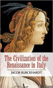 Civilization of the Renaissance in Italy