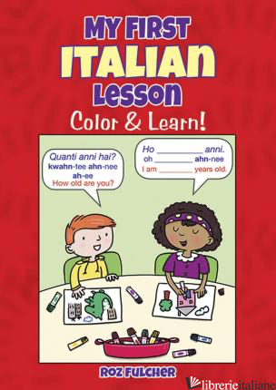 My First Italian Lesson: Color & Learn! 
