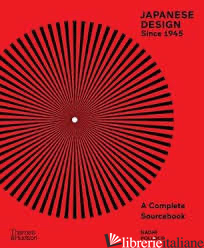 Japanese Design Since 1945: A Complete Sourcebook