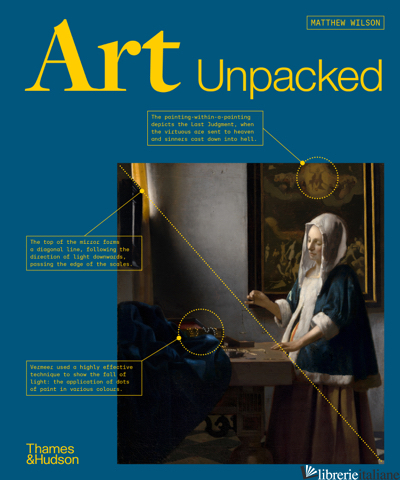 Art Unpacked: 50 works of art uncovered, explored and explained