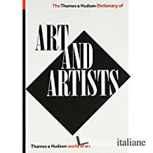 The Thames & Hudson Dictionary of Art and Artists