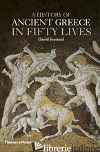 A History of Ancient Greece in Fifty Lives