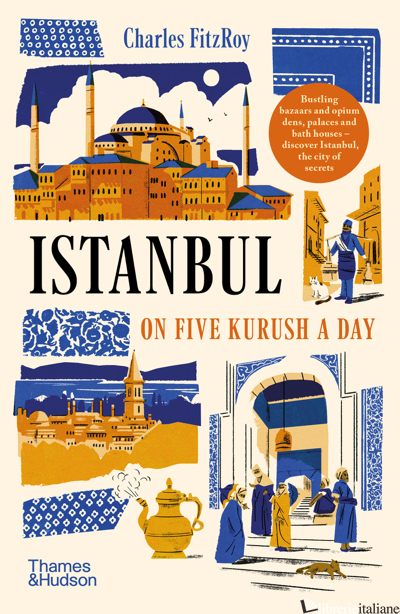 Istanbul on Five Kurush a Day