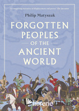 Forgotten Peoples of the Ancient World