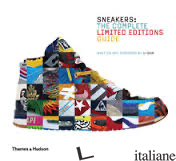 SNEAKERS THE COMPLETE LIMITED EDITION GUIDE