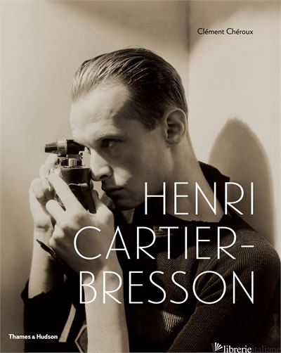 ESAURITO ------- Henri Cartier-Bresson: Here and Now
