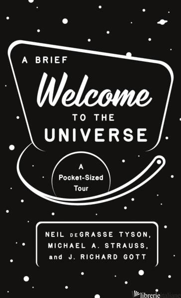 A Brief Welcome to the Universe