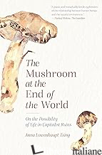 The Mushroom at the End of the World: On the Possibility of Life in Capitalist R
