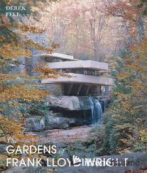 GARDENS OF FRANK LLOYD WRIGHT