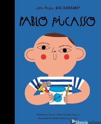 Little People Big Dreams Pablo Picasso