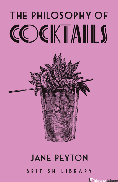 The Philosophy of Cocktails