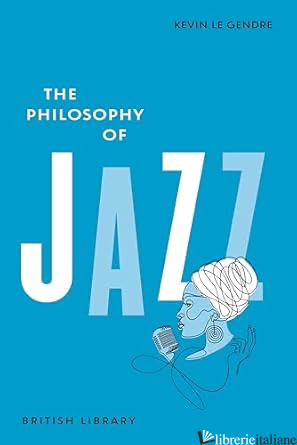 The Philosophy of Jazz