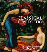 CLASSICAL LOVE POETRY