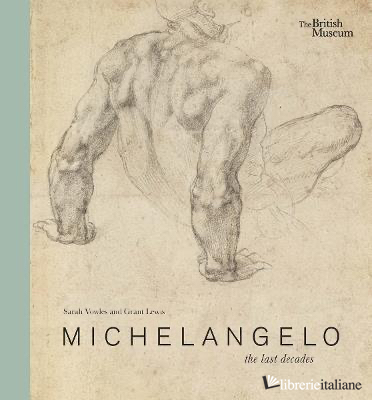 Michelangelo: the last decades