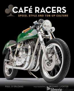 CAFE RACERS SPEED, STYLE AND TON-UP CULTURE ----esaurito----