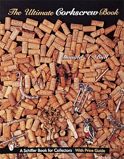 The Ultimate Corkscrew Book