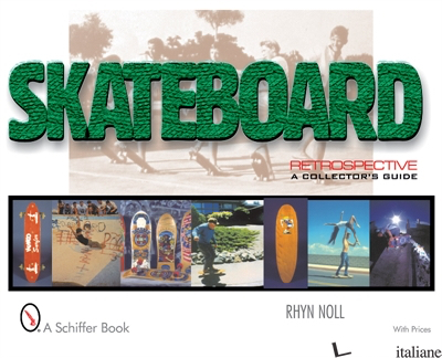 Skateboard Retrospective