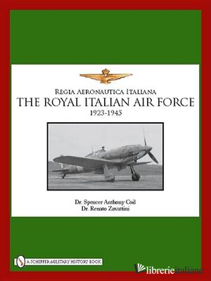 The Royal Italian Air Force 1923-1945