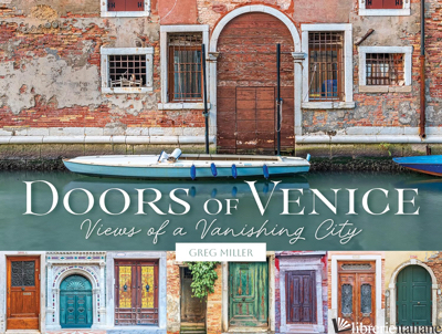 Doors of Venice: Views of a Vanishing City