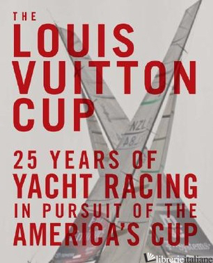 LOUIS VUITTON CUP 25 YEARS