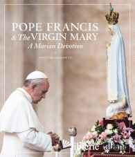 POPE FRANCIS AND THE VIRGIN MARY