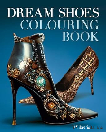 Dream Shoes Colouring Book