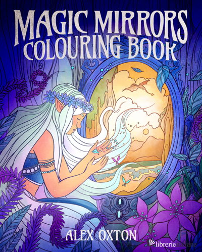 Magic Mirrors Colouring Book