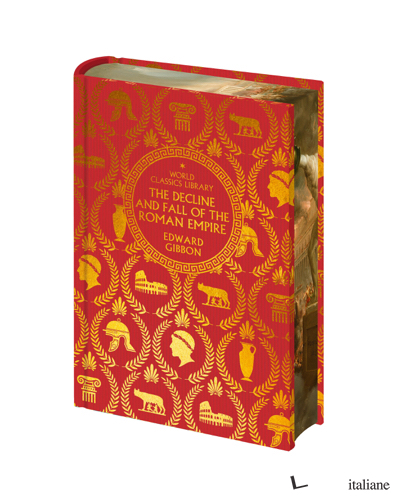 World Classics Library: Decline & Fall of the Roman Empire