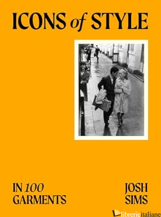 Icons of Style in 100 Garments