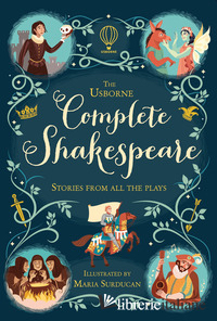 Complete Shakespeare: Stories from all the plays