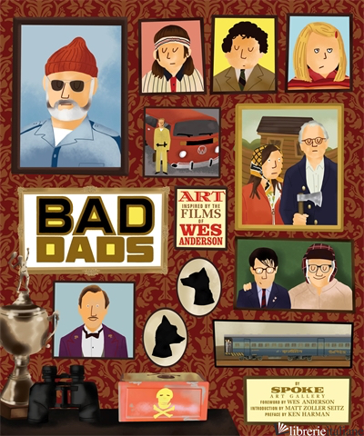 WES ANDERSON COLLECTION: BAD DADS