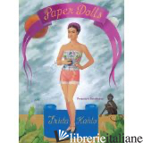 Frida Kahlo Paper Dolls
