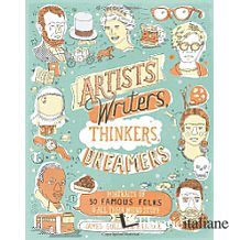 Artists, Writers, Thinkers, Dreamers