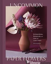 Uncommon Paper Flowers