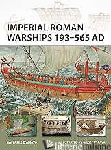 Imperial Roman Warships 193 - 565 AD (New Vanguard) 