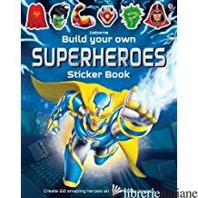 Build Your Own Superheroes Sticker Book