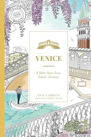 Venice: A Color-Your-Own Travel Journal