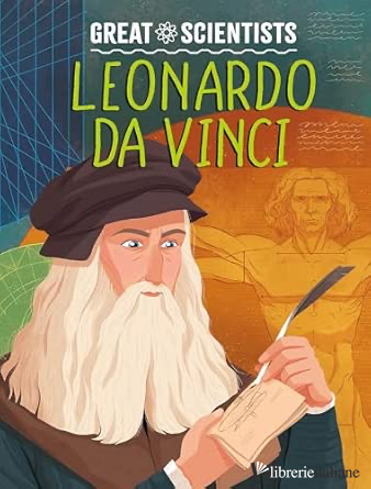 Great Scientists: Leonardo da Vinci