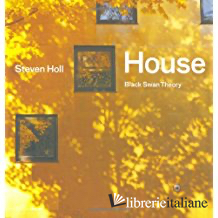 HOLL STEVEN HOUSE BLACK SWAN THEORY