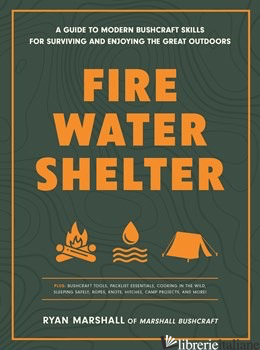 Fire, Water, Shelter