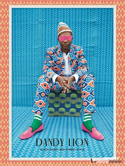 Dandy Lion: The Black Dandy and Street Style -